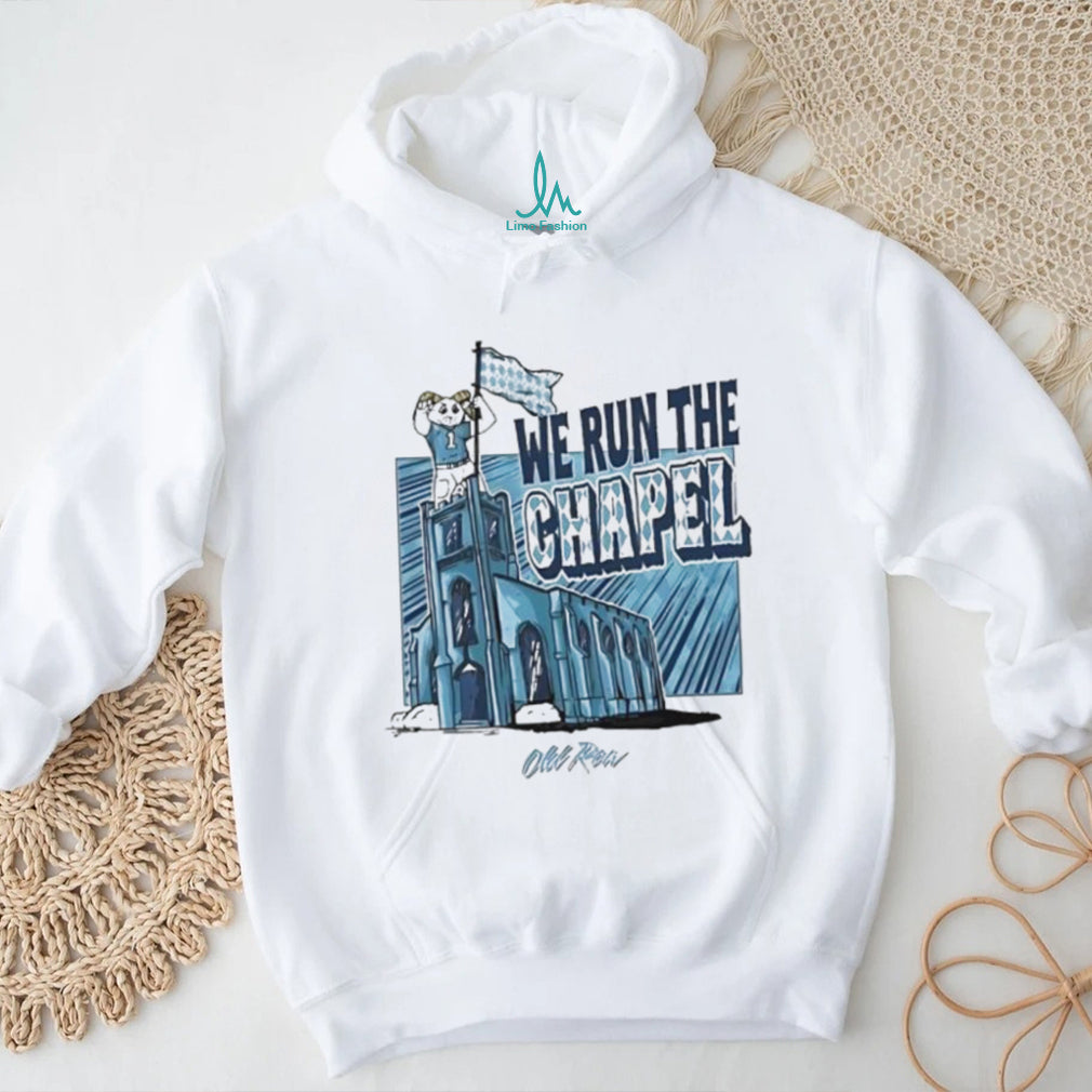 Old Row We Run The Chapel North Carolina Tar Heels Mascot T Shirt