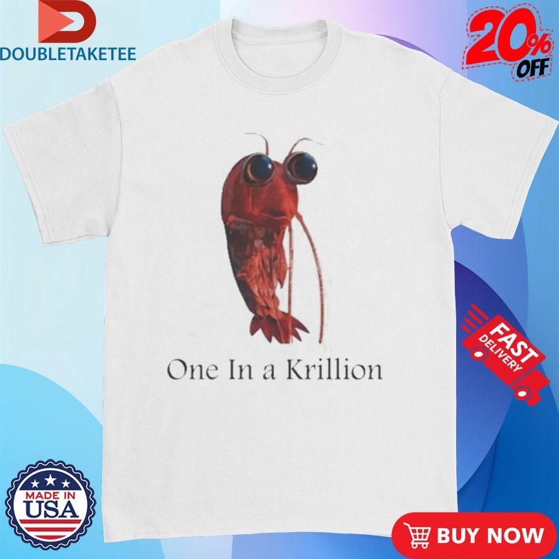 One In A Krillion Shrimp Shirts