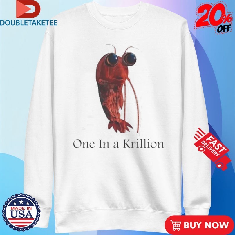 One In A Krillion Shrimp Shirts