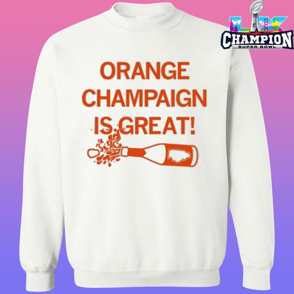 Orange Champagne Is Great Shirt