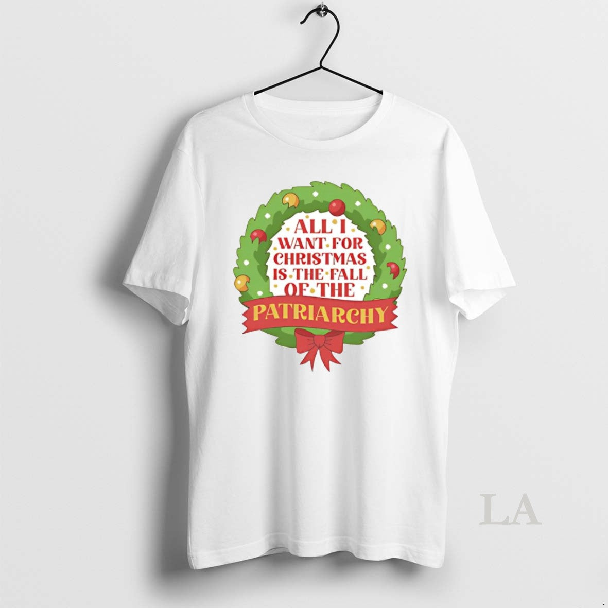 Original All I Want For Christmas Is The Fall Of The Patriarchy Wreath T-Shirts, Hoodie, Sweatshirt | InkNestWear.com