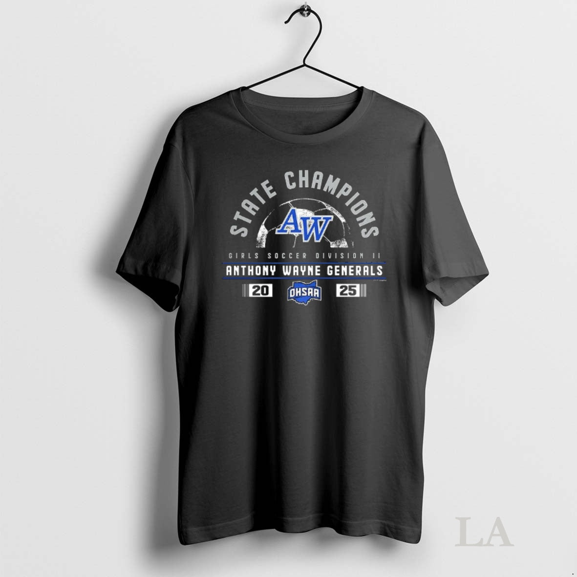 Original Anthony Wayne Generals 2025 Ohsaa Girls Soccer Division 2 State Champions T-Shirts, Hoodie, Sweatshirt