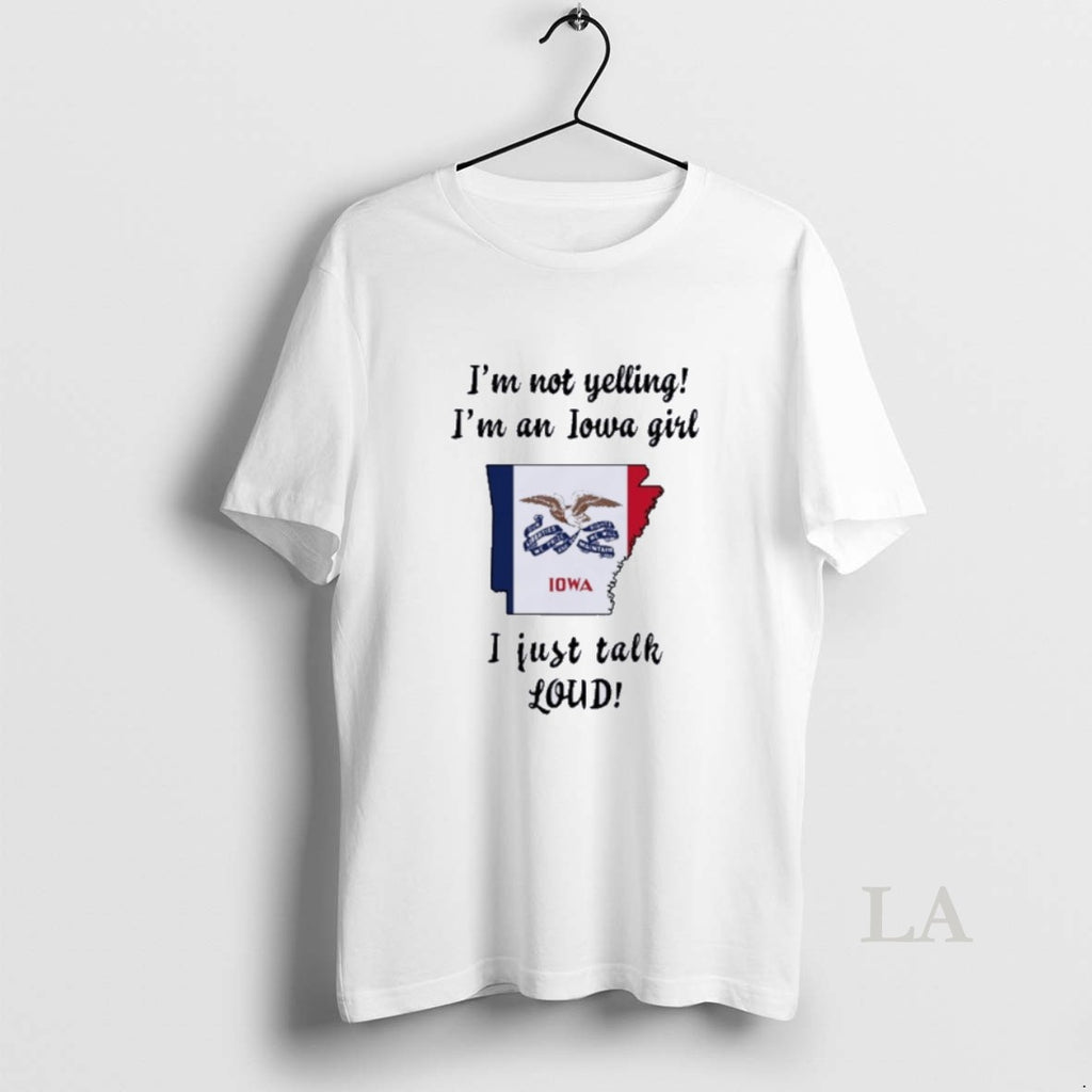 Original Arkansas Map Im Not Yelling Im An Iowa Girl I Just Talk Loud T-Shirts, Hoodie, Sweatshirt | InkNestWear.com