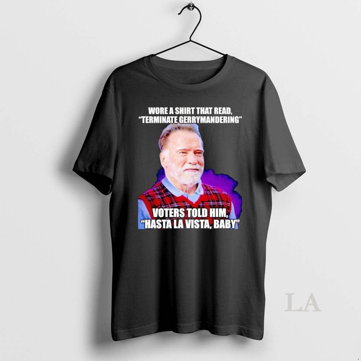 Original Arnold Schwarzenegger Wore A That Read Terminate Gerrymandering T-Shirts, Hoodie, Sweatshirt | InkNestWear.com