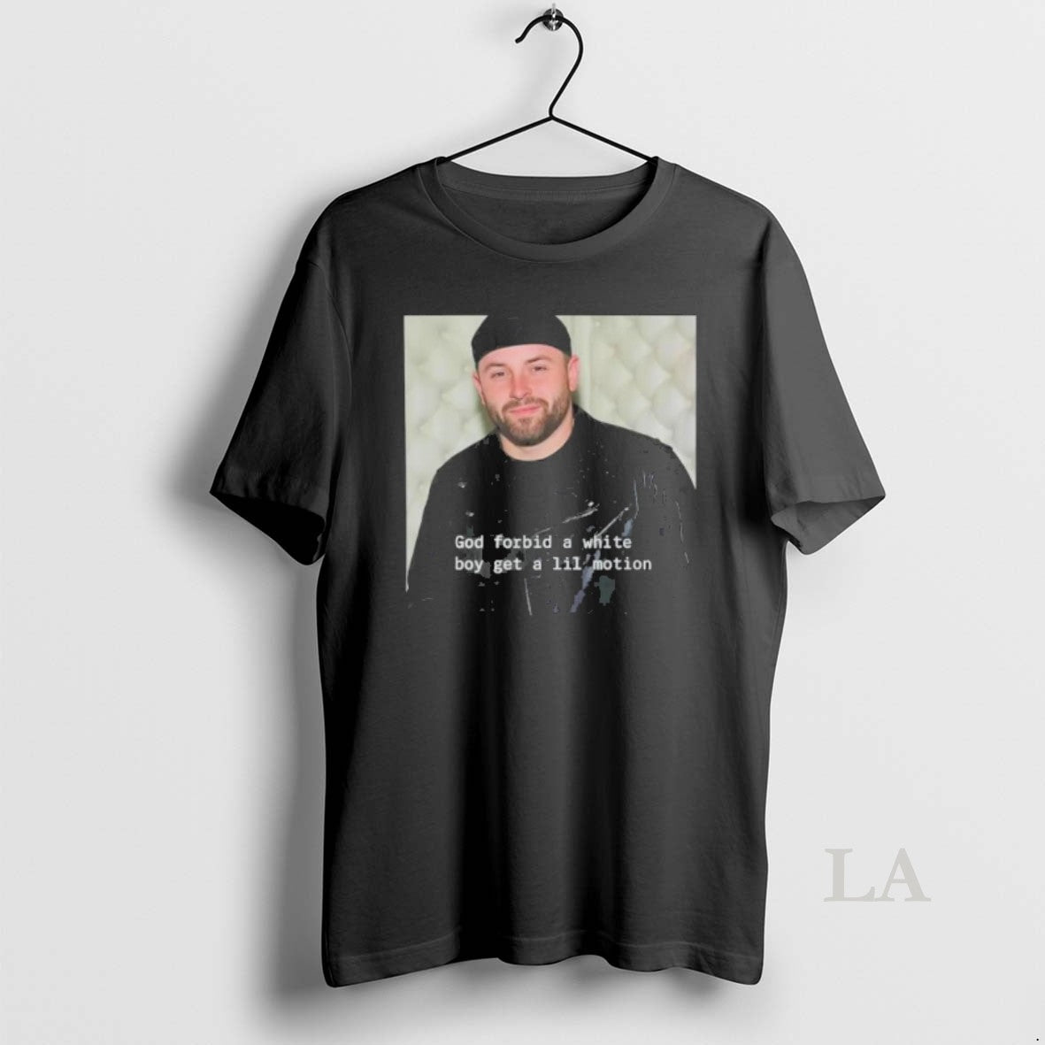 Original Baker Mayfield God Forbid A White Boy Get A Lil Motion T-Shirts, Hoodie, Sweatshirt | InkNestWear.com