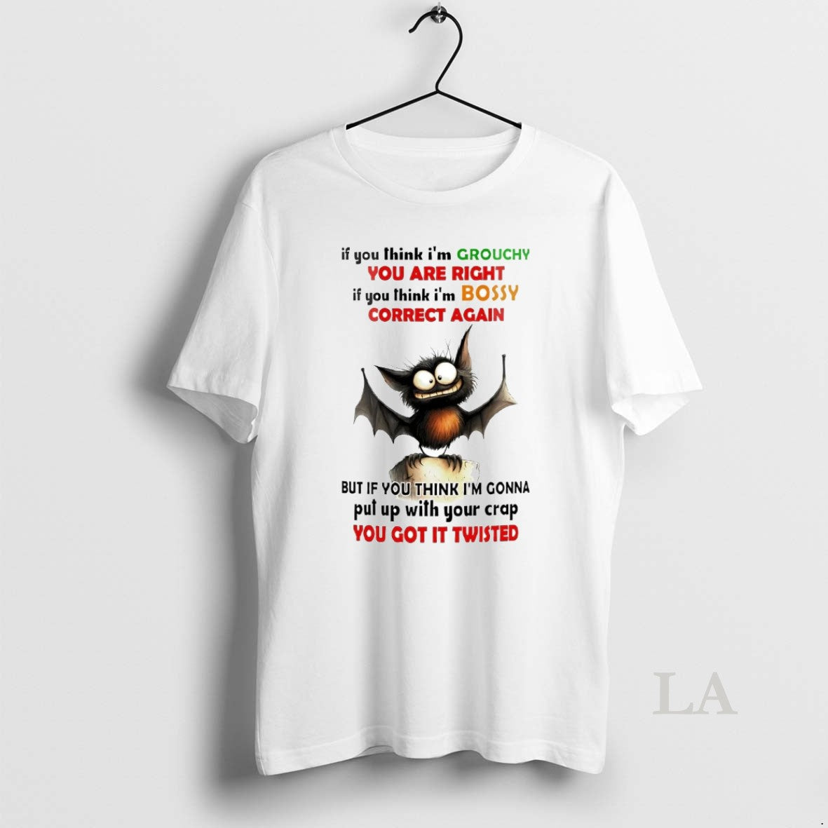 Original Bat If You Think Im Grouchy You Are Right If You Think T-Shirts, Hoodie, Sweatshirt | InkNestWear.com