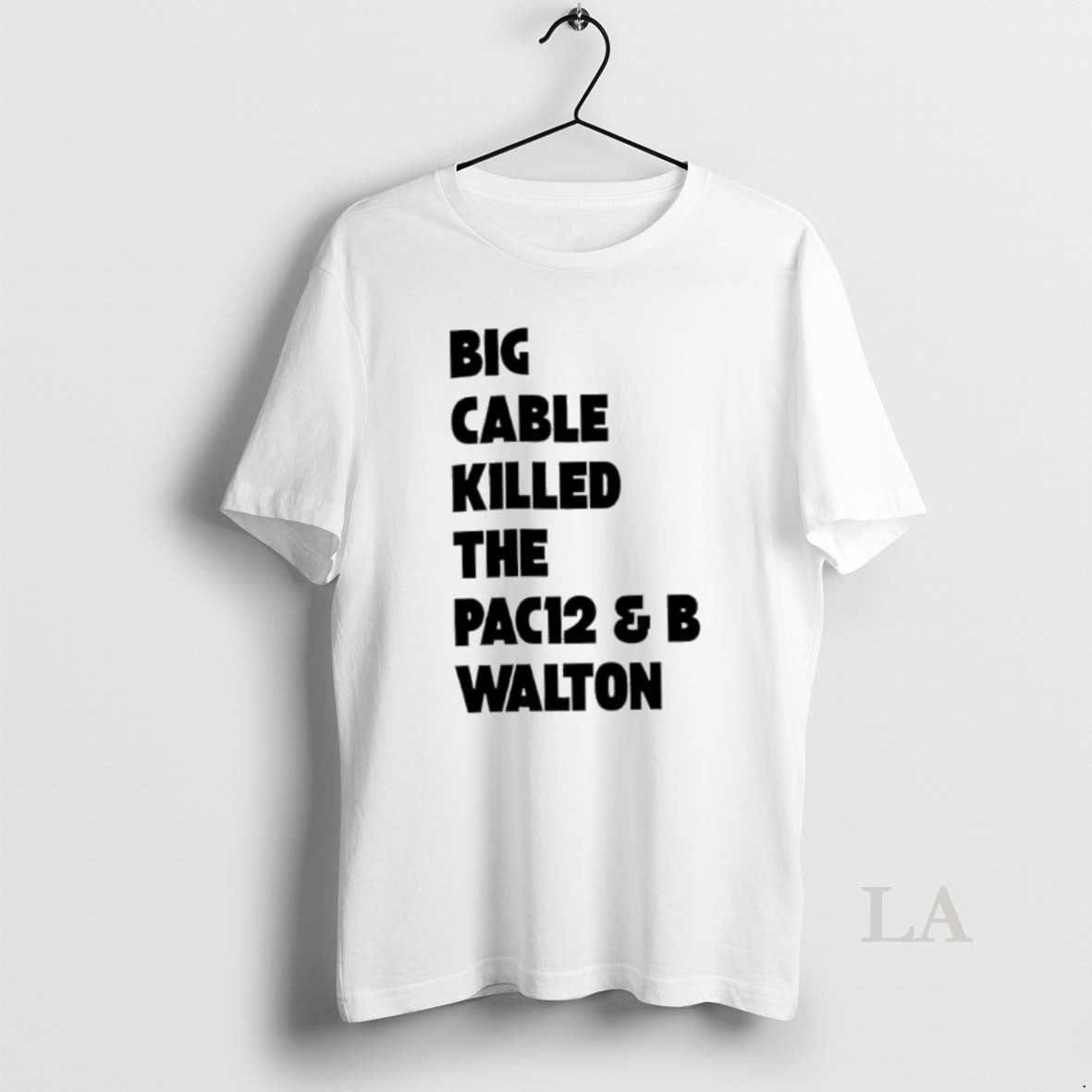 Original Big Cable Killed The Pac12 B Walton T-Shirts, Hoodie, Sweatshirt | InkNestWear.com