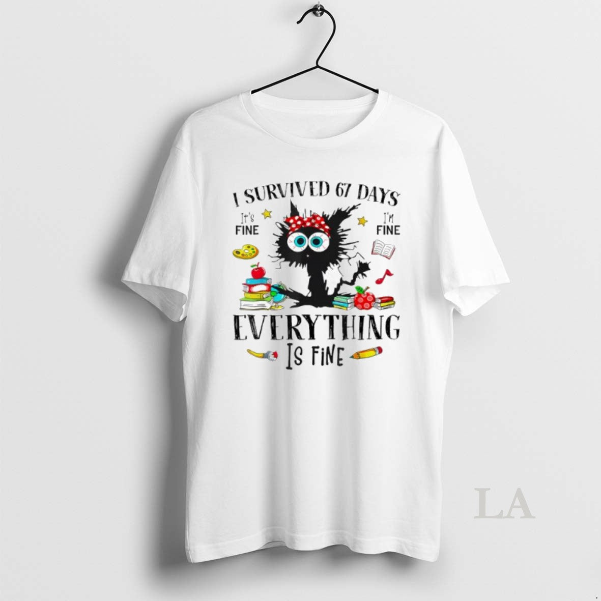 Original Black Cat I Survived 67 Days Its Fine Im Fine Everything Is Fine T-Shirts, Hoodie, Sweatshirt | InkNestWear.com