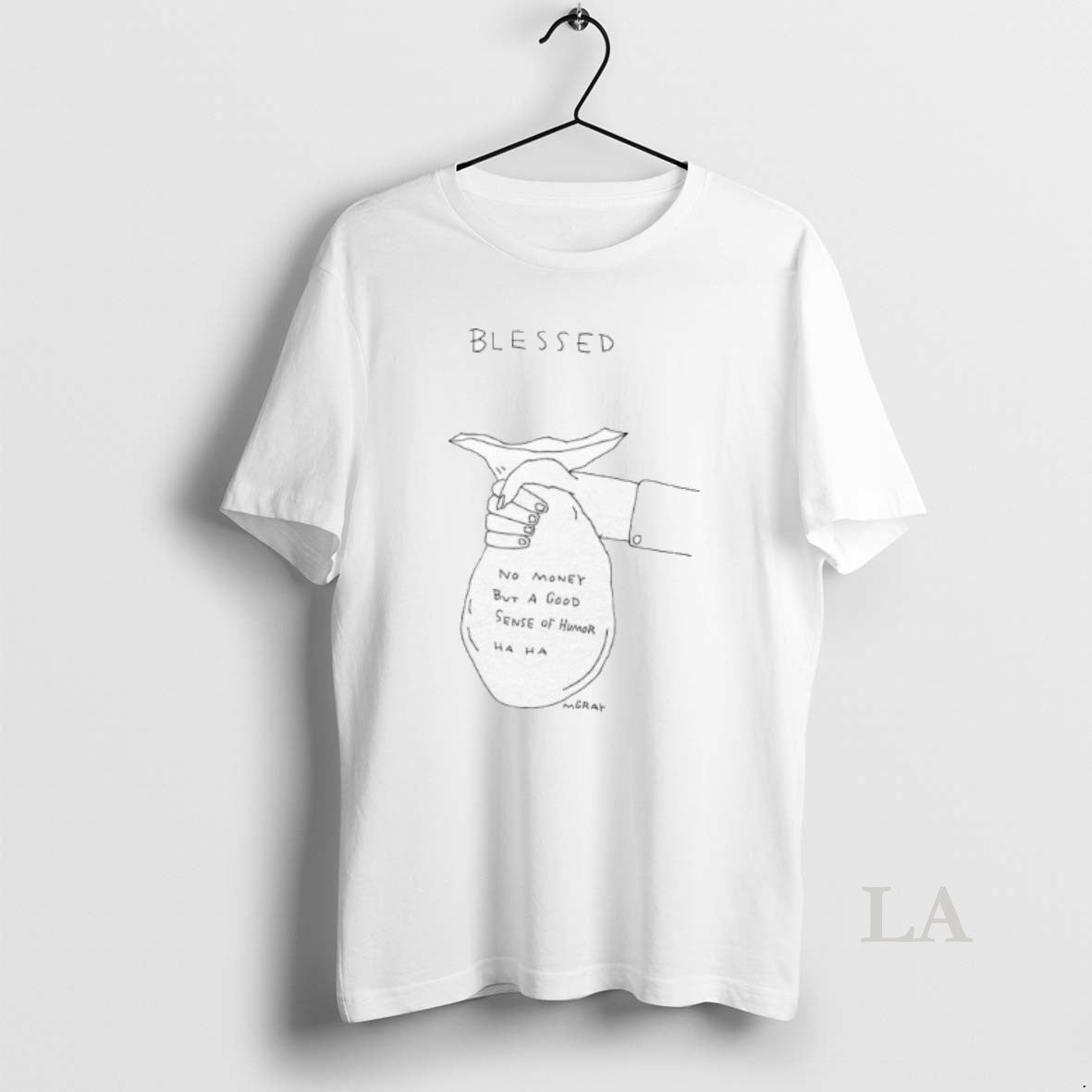 Original Blessed No Money But A Good Sense Of Humor Ha Ha T-Shirts, Hoodie, Sweatshirt | InkNestWear.com