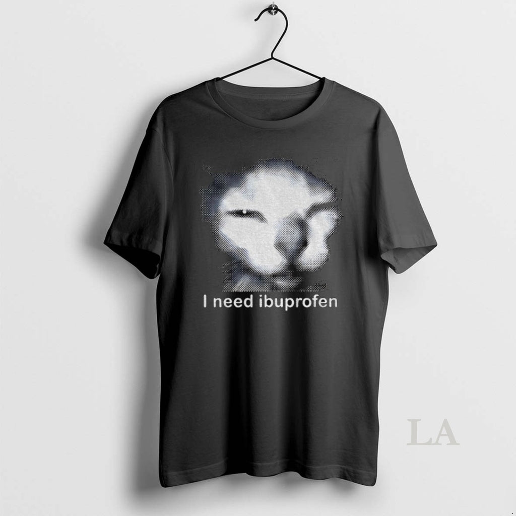 Original Blurry Cat Need Ibuprofen I Need Ibuprofen