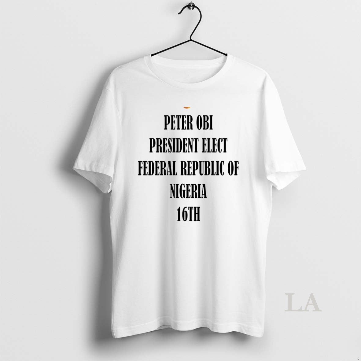 Original Bola Ahmed Tinubu Peter Obi President Elect Federal Republic Of Nigeria 16th Circle T-Shirts, Hoodie, Sweatshirt