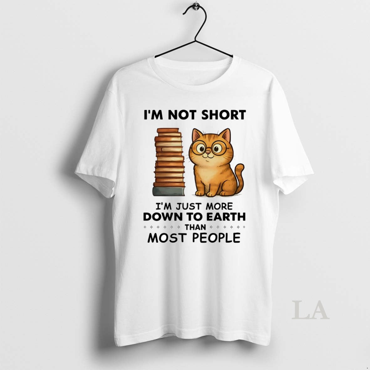 Original Cat Im Not Short Im Just More Down To Earth T-Shirts, Hoodie, Sweatshirt | InkNestWear.com