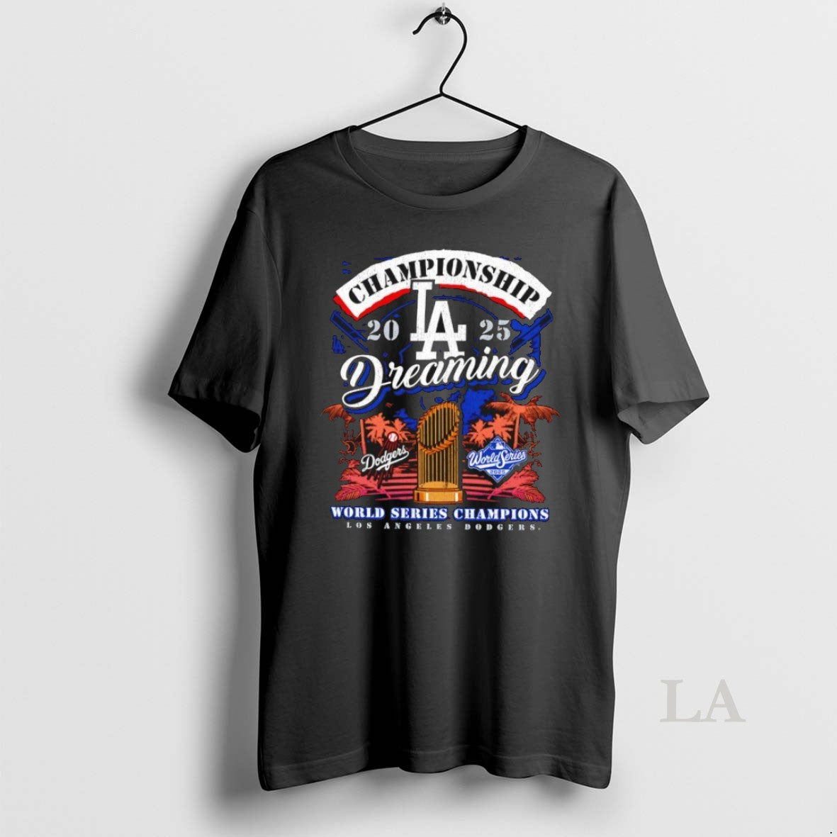 Original Championship Dreaming Los Angeles Dodgers 2025 World Series Champions T-Shirts, Hoodie, Sweatshirt | InkNestWear.com