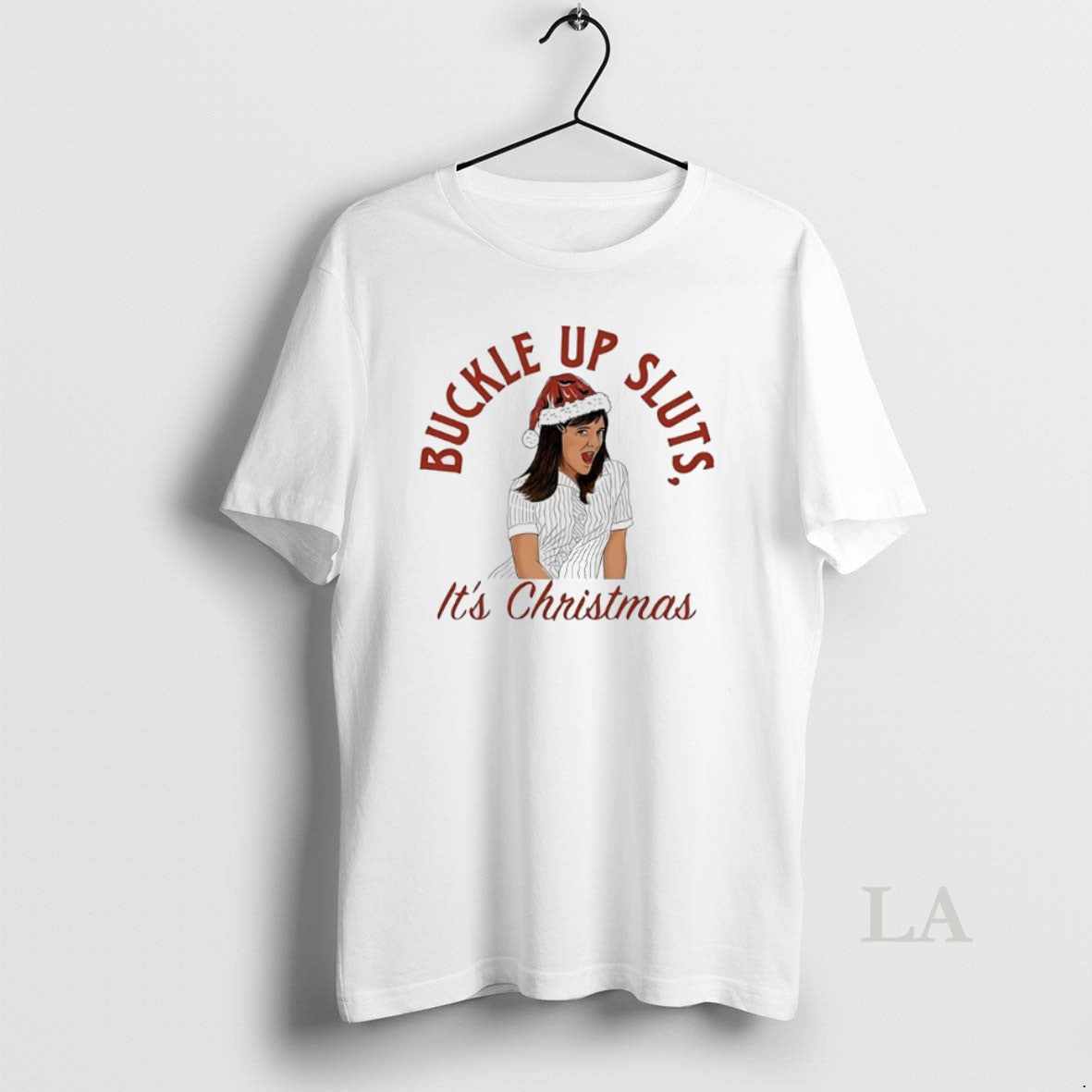 Original Chris Lilley Buckle Up Sluts Its Christmas T-Shirts, Hoodie, Sweatshirt | InkNestWear.com