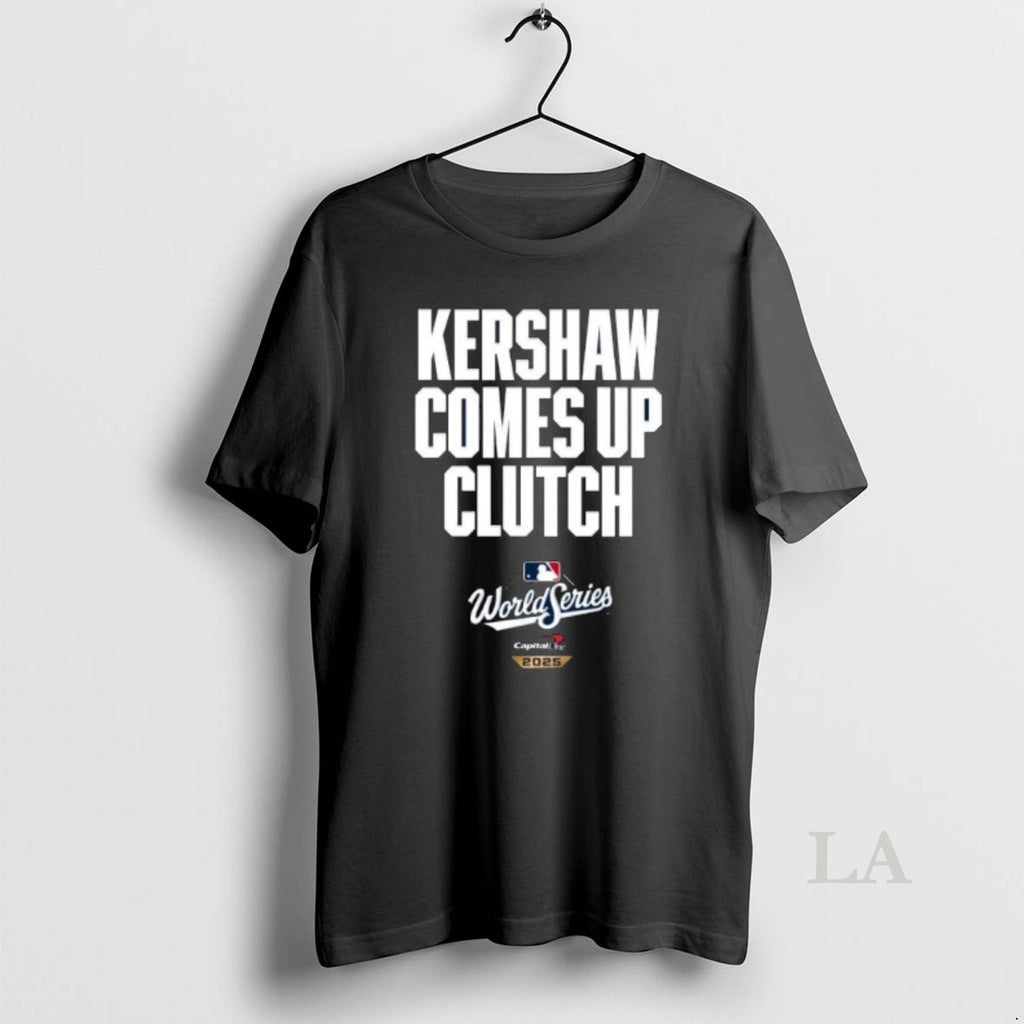 Original Clayton Kershaw Comes Up Clutch World Series T-Shirts, Hoodie, Sweatshirt | InkNestWear.com