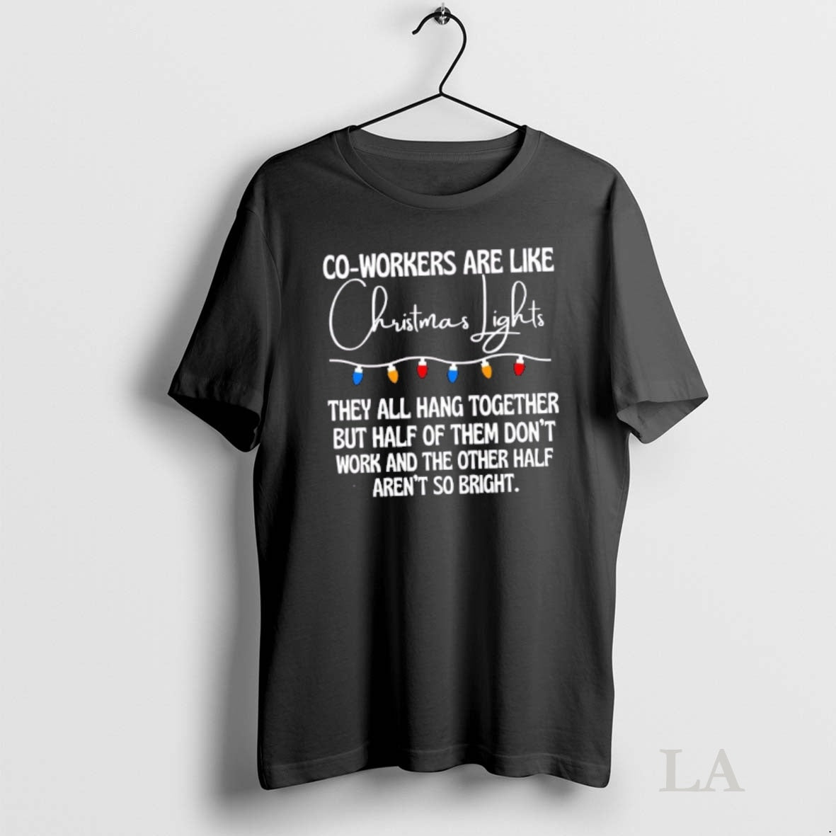 Original Co Workers Are Like Christmas Lights T-Shirts, Hoodie, Sweatshirt | InkNestWear.com