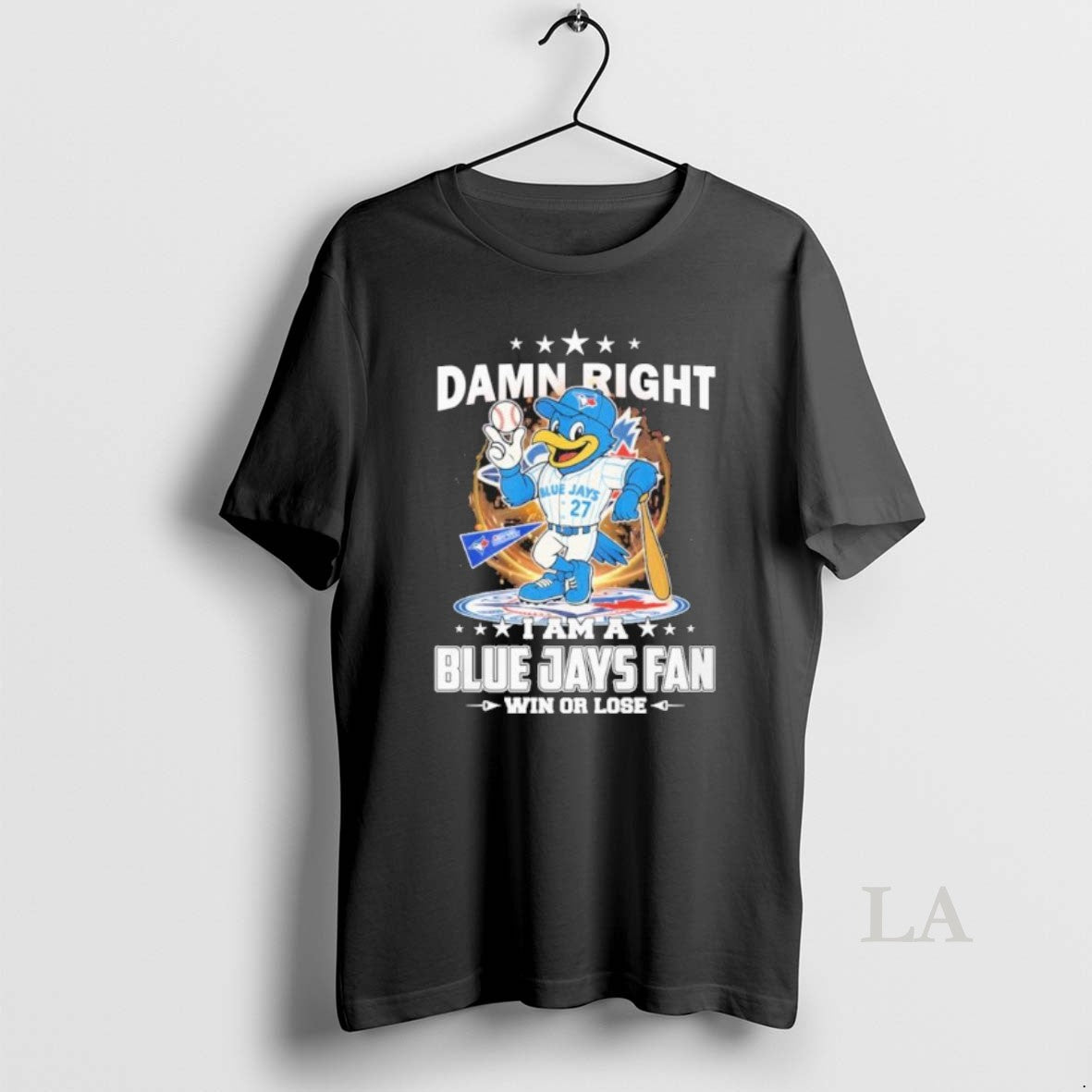 Original Damn Right I Am A Toronto Blue Jays Mascot Fan Win Or Lose T-Shirts, Hoodie, Sweatshirt | InkNestWear.com