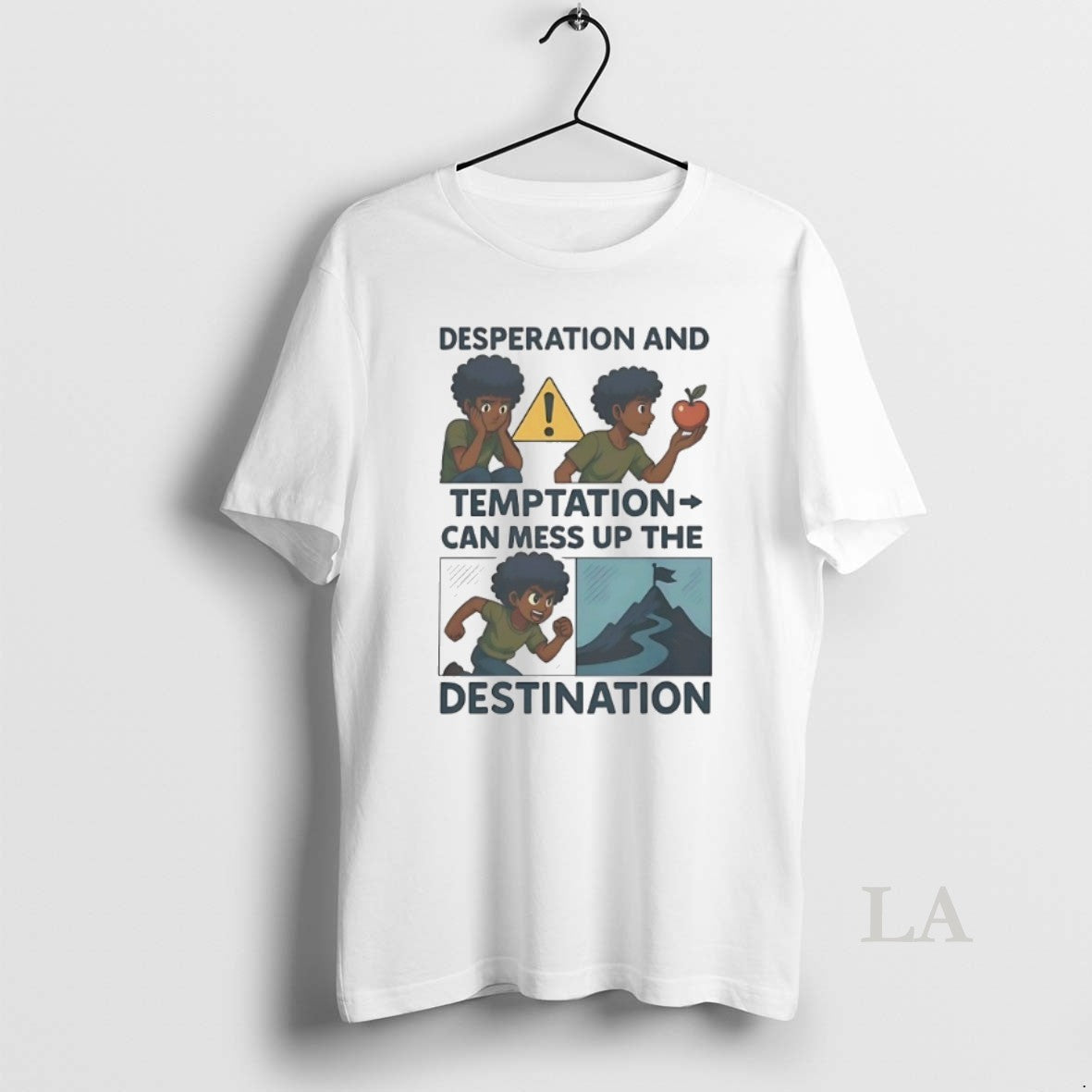 Original Desperation And Temptation Can Mess Up The Destination T-Shirts, Hoodie, Sweatshirt | InkNestWear.com
