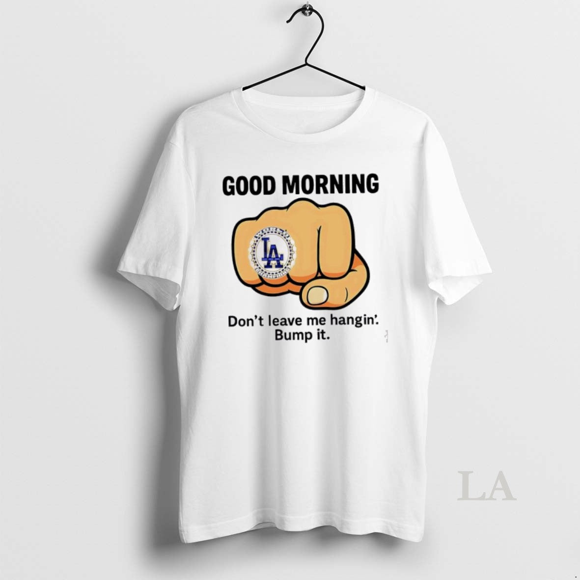 Original Dodgers Dont Leave Me Hangin Bump It T-Shirts, Hoodie, Sweatshirt | InkNestWear.com