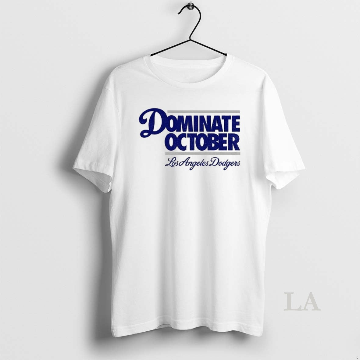 Original Dominate October Los Angeles Dodgers Back 2 Back Champions Mlb World Series T-Shirts, Hoodie, Sweatshirt