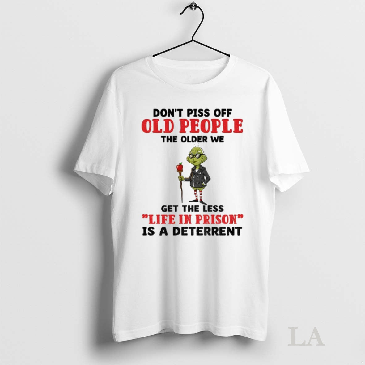 Original Dont Piss Off Old People Older We Get Less Life Prison T-Shirts, Hoodie, Sweatshirt