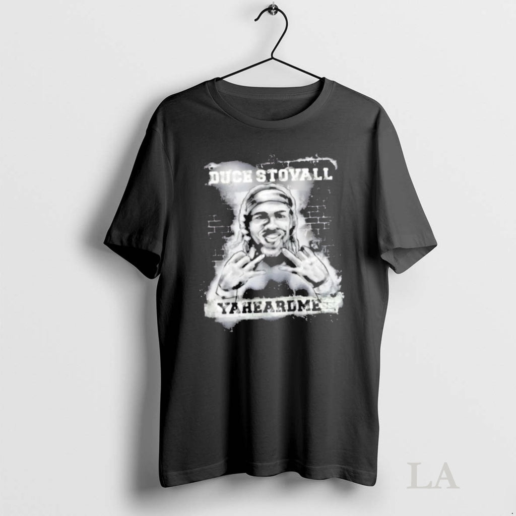 Original Duce Stovall Yaheardme T-Shirts, Hoodie, Sweatshirt | InkNestWear.com