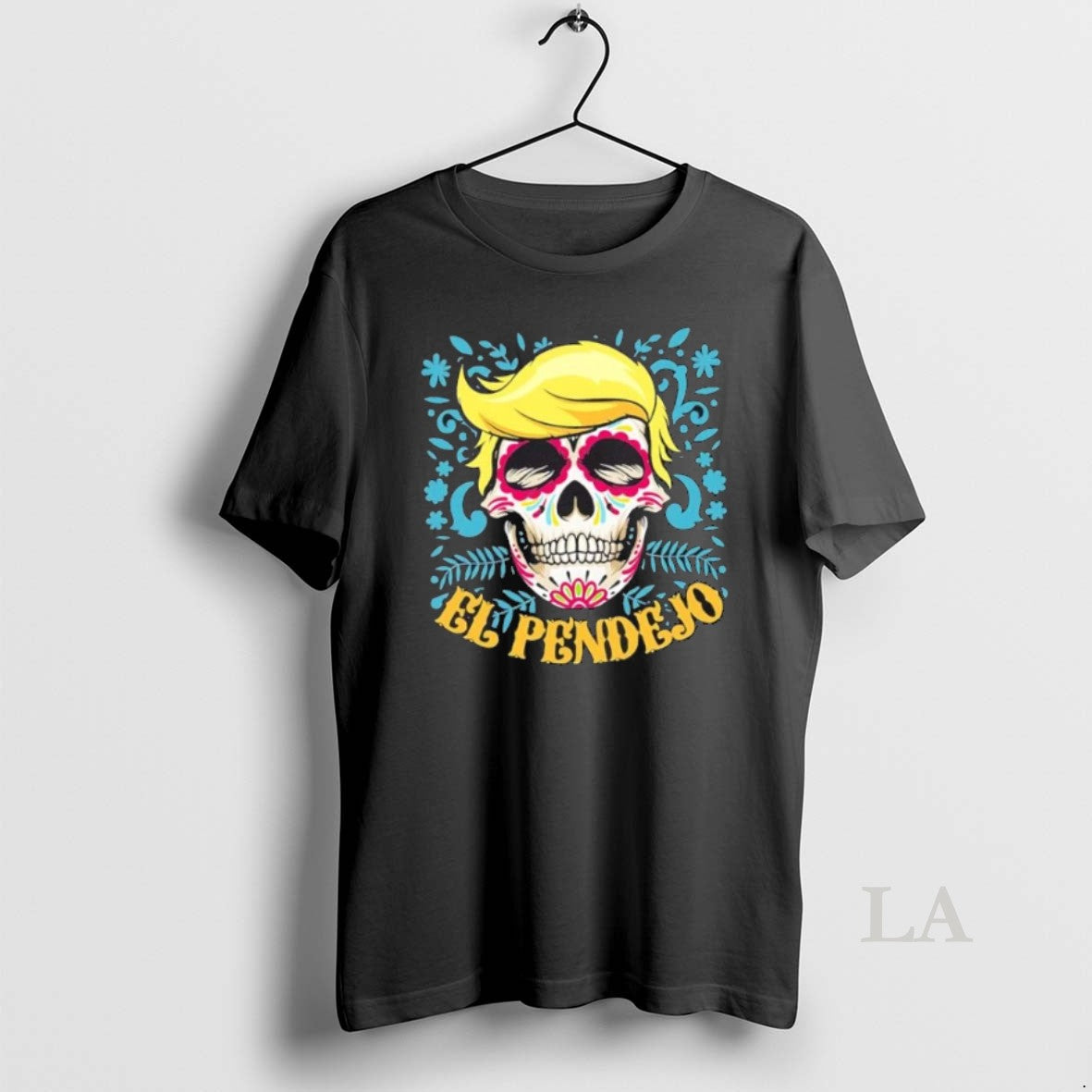 Original El Pendejo Dia De Los Muertos Sugar Skull Anti Trump T-Shirts, Hoodie, Sweatshirt | InkNestWear.com