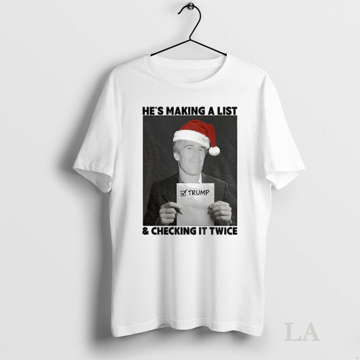 Original Epstein List Anti Trump Christmas Hes Making A List Checking It Twice T-Shirts, Hoodie, Sweatshirt | InkNestWear.com