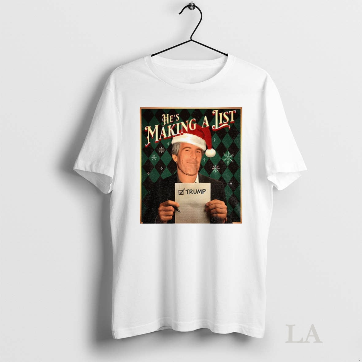 Original Epstein List Hes Making A List Anti Trump Christmas T-Shirts, Hoodie, Sweatshirt | InkNestWear.com