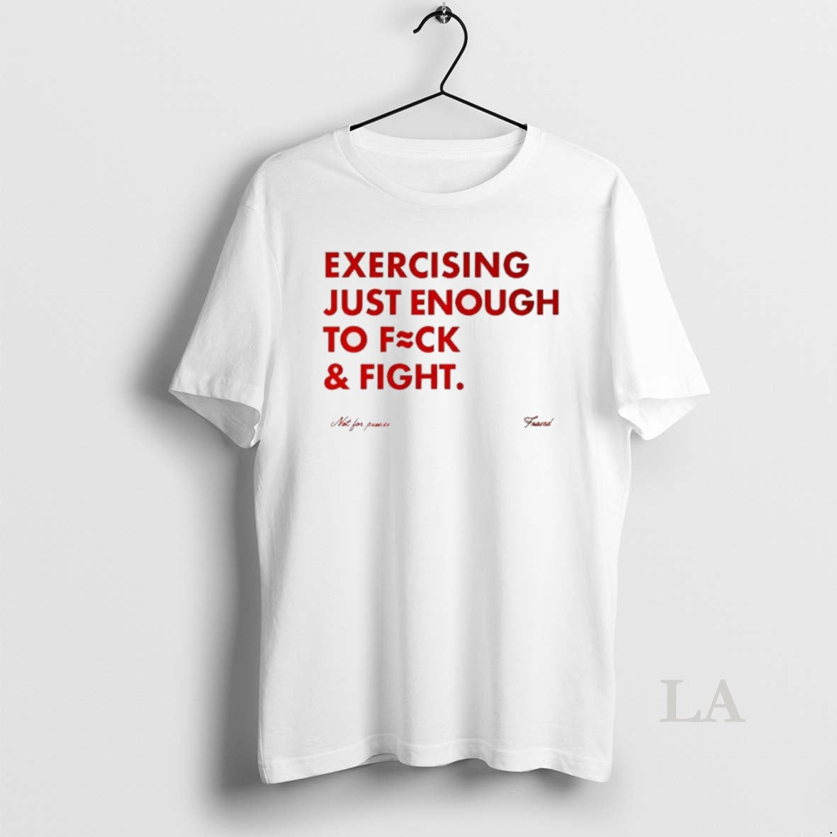Original Exercising Just Enough To Fuck And Fight Not For Prairies Frases T-Shirts, Hoodie, Sweatshirt | InkNestWear.com