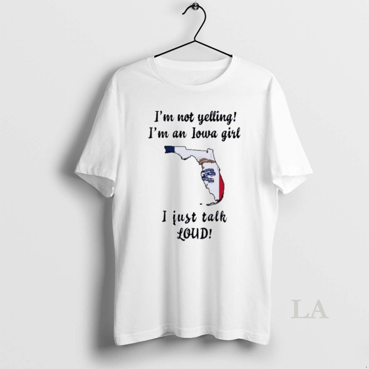 Original Florida Map Im Not Yelling Im An Iowa Girl I Just Talk Loud T-Shirts, Hoodie, Sweatshirt | InkNestWear.com