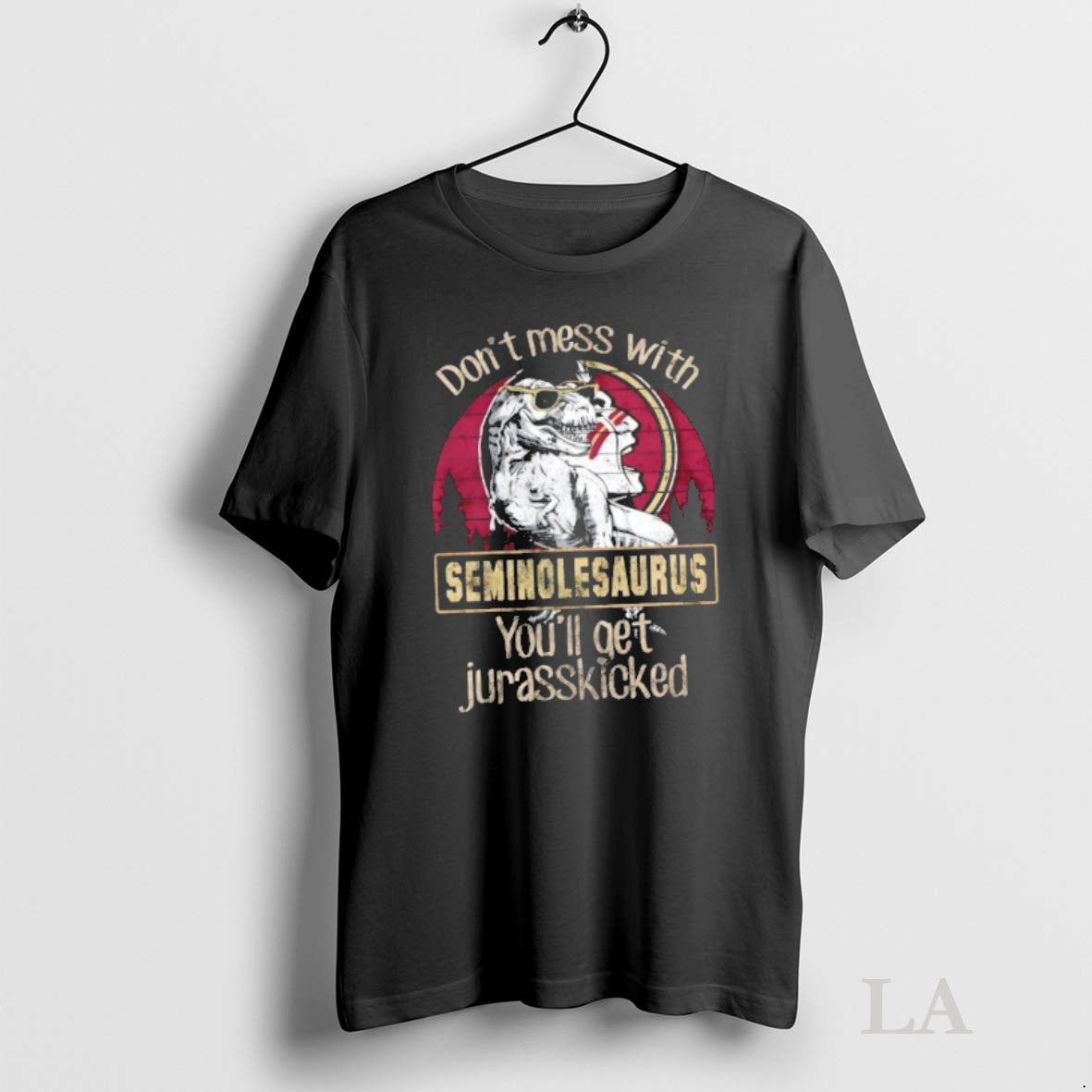 Original Florida State Seminoles Dont Mess With Seminolesaurus Youll Get Jurasskicked T-Shirts, Hoodie, Sweatshirt