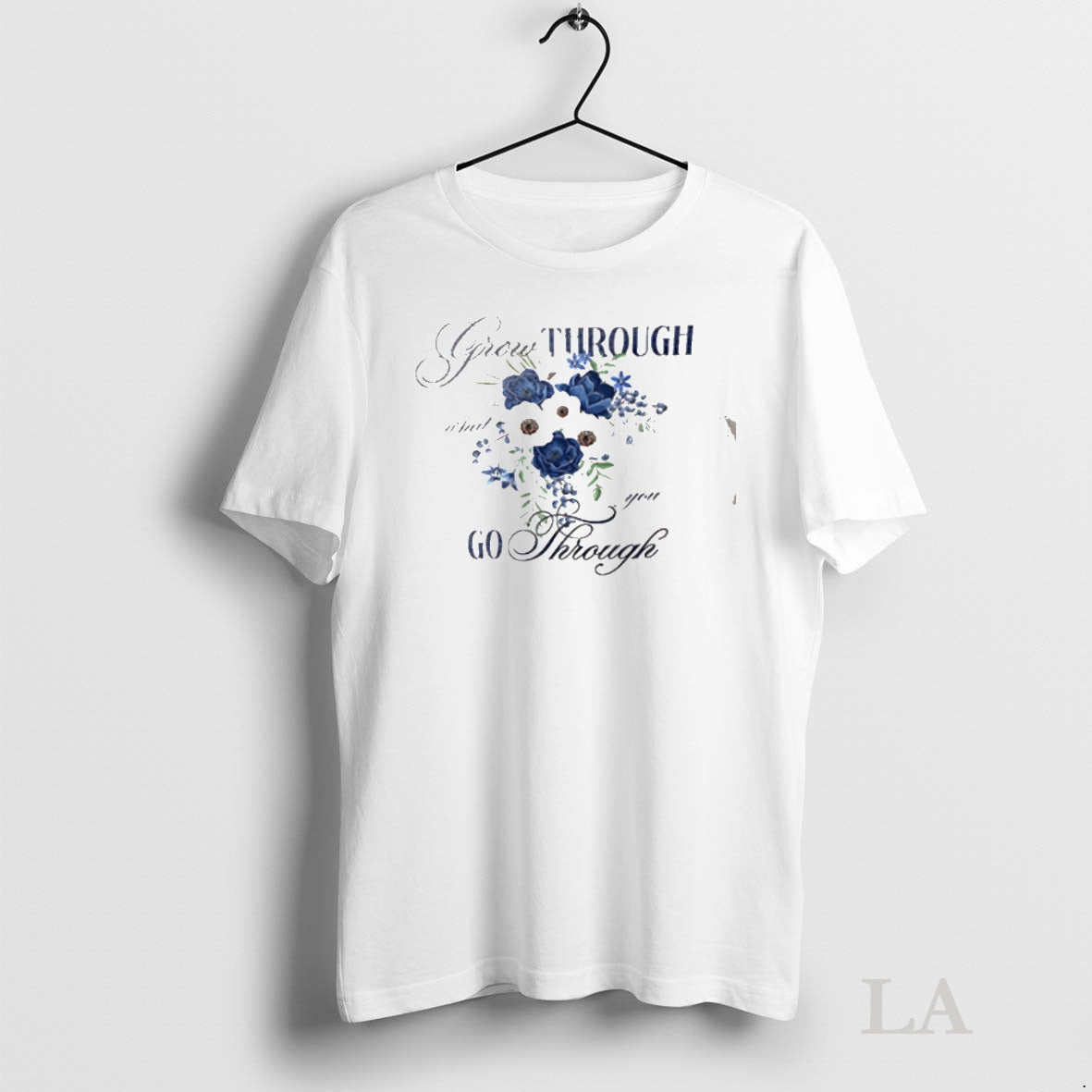 Original Flowers Grow Through What You Go Through T-Shirts, Hoodie, Sweatshirt | InkNestWear.com