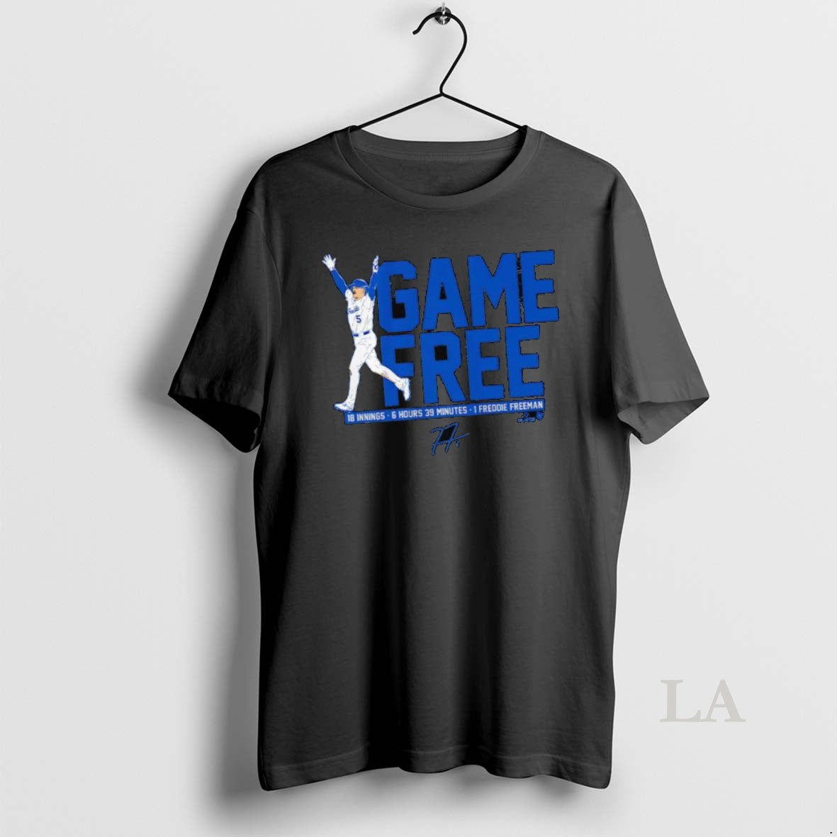Original Freddie Freeman Game Free 18 Innings 6 Hours 39 Minutes Signature T-Shirts, Hoodie, Sweatshirt | InkNestWear.com