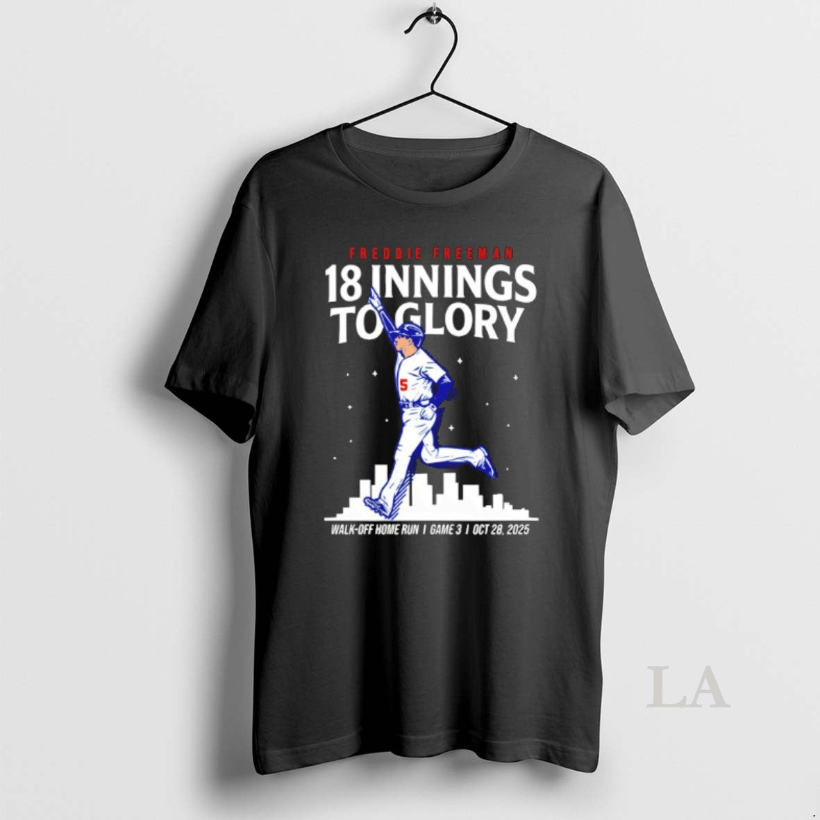 Original Freddie Freeman Los Angeles Dodgers Baseball Mlb Walk Off Home Run 18 Innings World T-Shirts, Hoodie, Sweatshirt