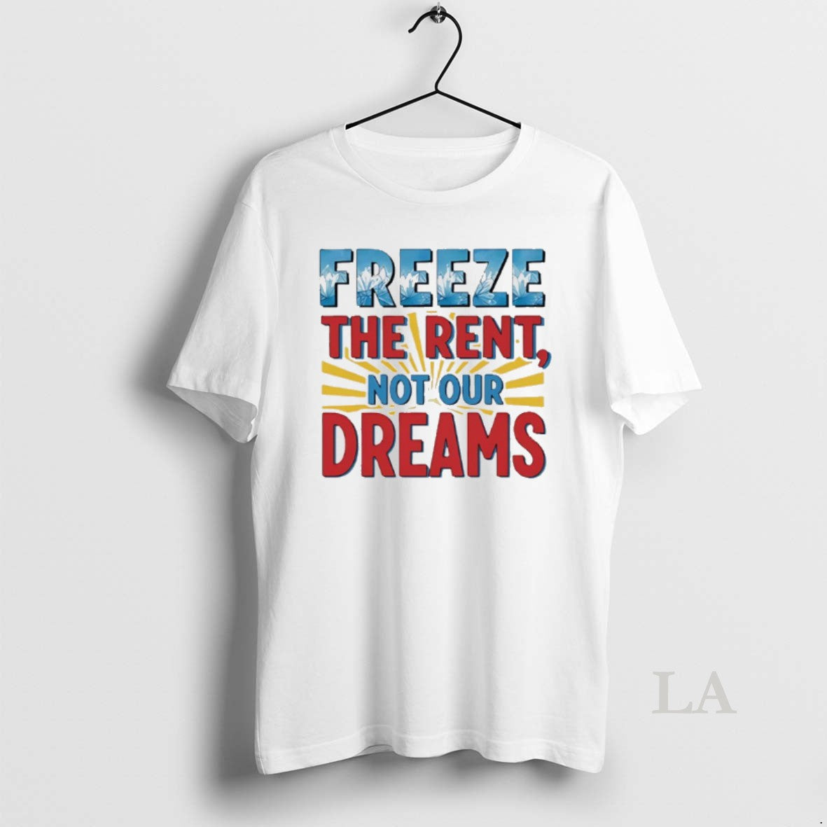 Original Freeze The Rent Not Our Dreams Mayor Mamdani 2025 T-Shirts, Hoodie, Sweatshirt | InkNestWear.com