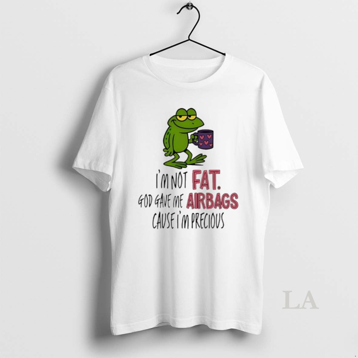 Original Frog Im Not Fat God Gave Me Airbags Cause Im Precious T-Shirts, Hoodie, Sweatshirt | InkNestWear.com