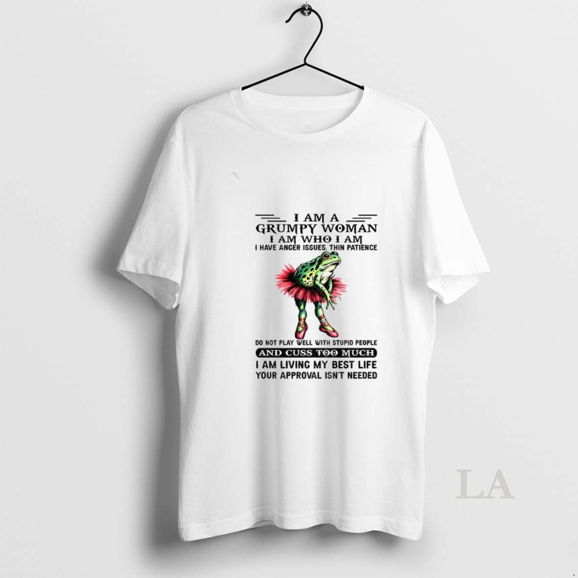 Original Frog Dancing I Am A Grumpy Woman I Am Who I Am I Have T-Shirts, Hoodie, Sweatshirt | InkNestWear.com