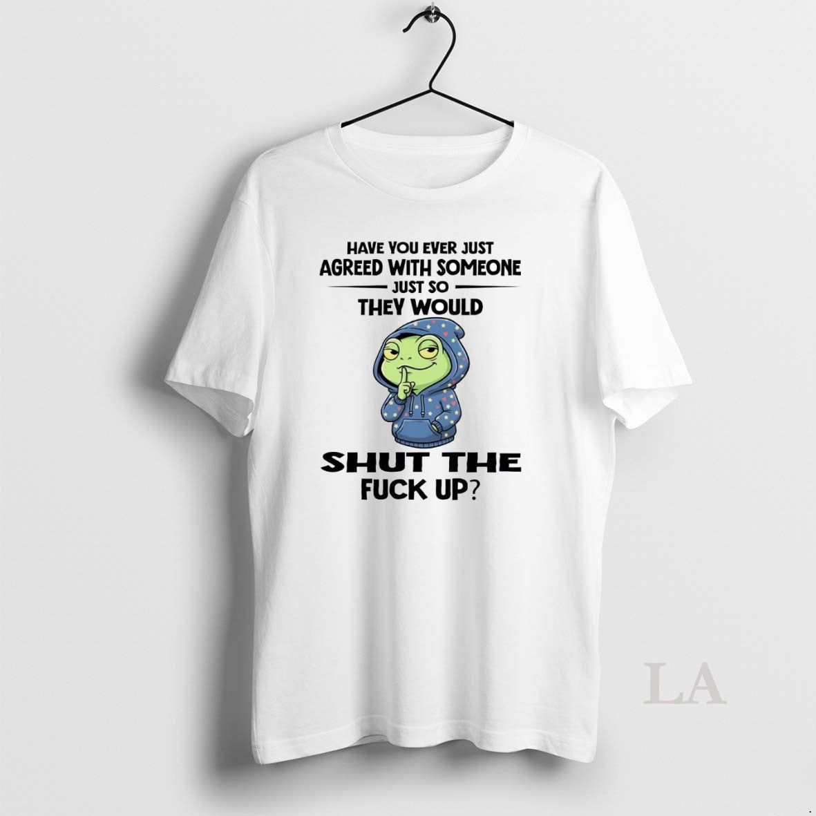 Original Frog Have You Ever Just Agreed With Someone T-Shirts, Hoodie, Sweatshirt | InkNestWear.com