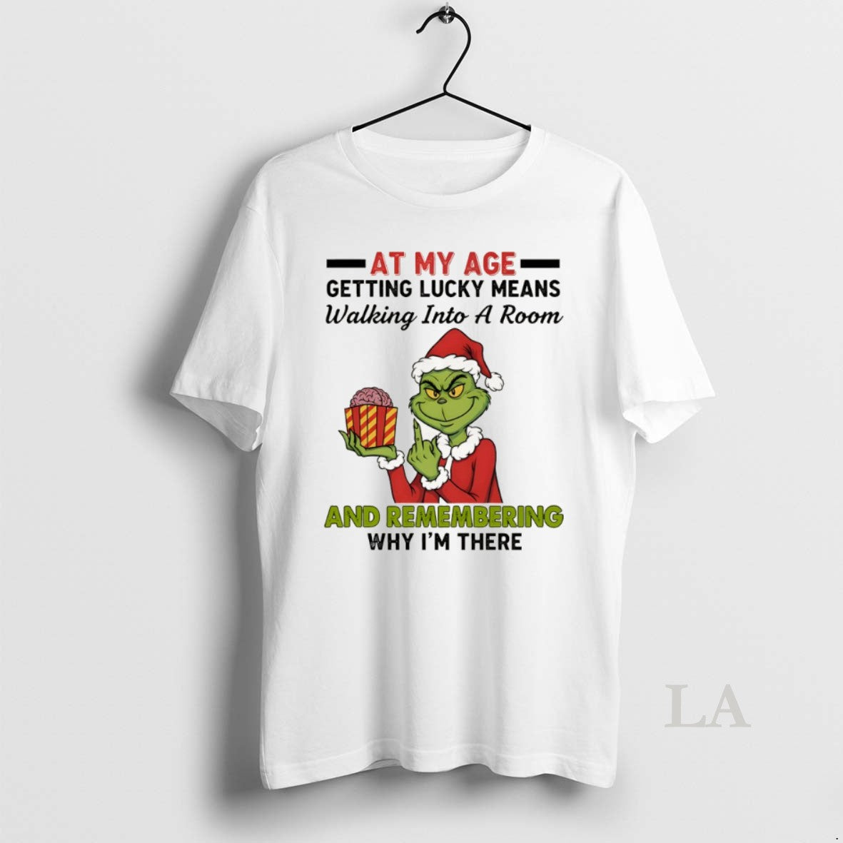 Original Funny Grinch Santa Hat At My Age Getting Lucky Means Walking Into A Room T-Shirts, Hoodie, Sweatshirt