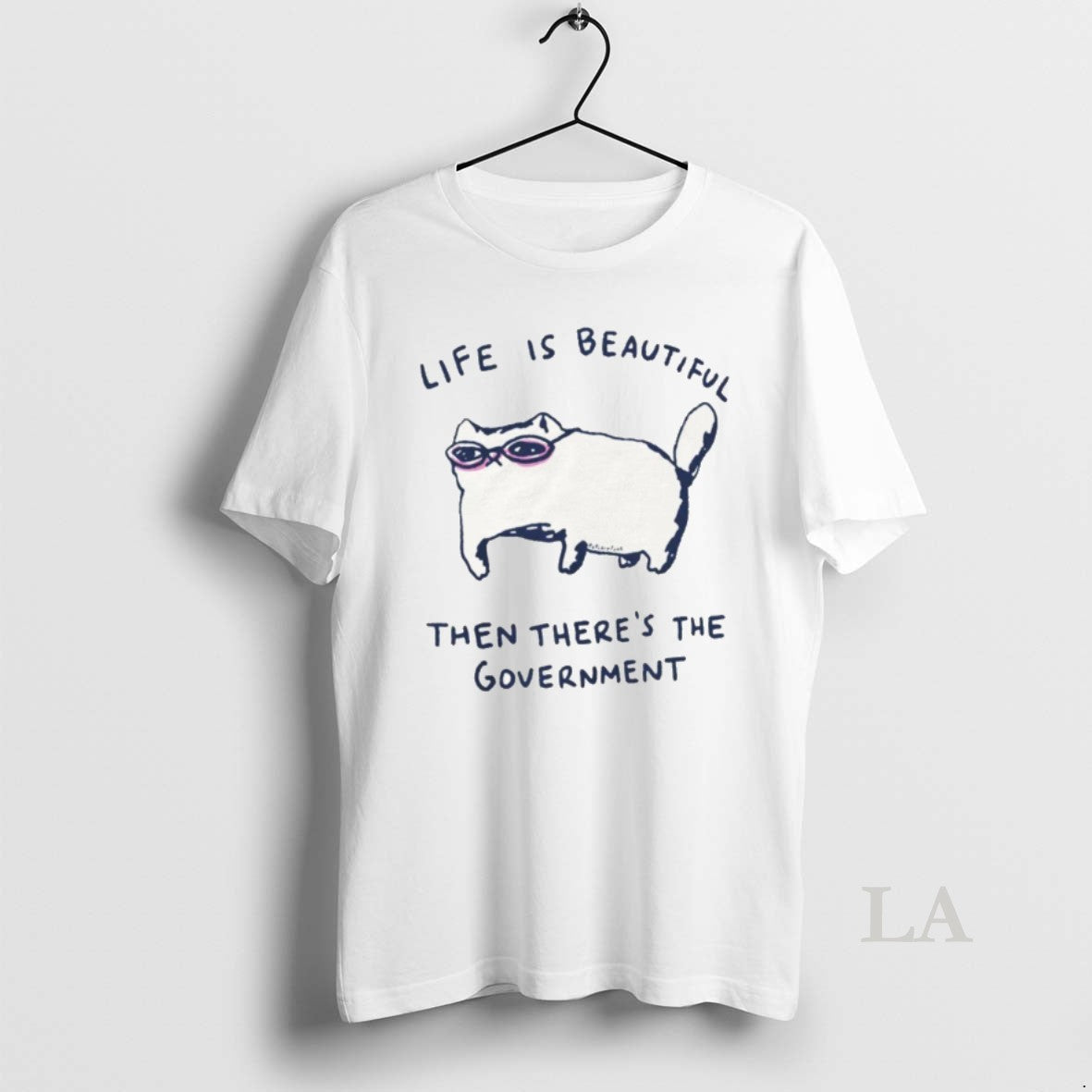 Original Funny Cat Government Life Is Beautiful Then Theres The Government T-Shirts, Hoodie, Sweatshirt | InkNestWear.com