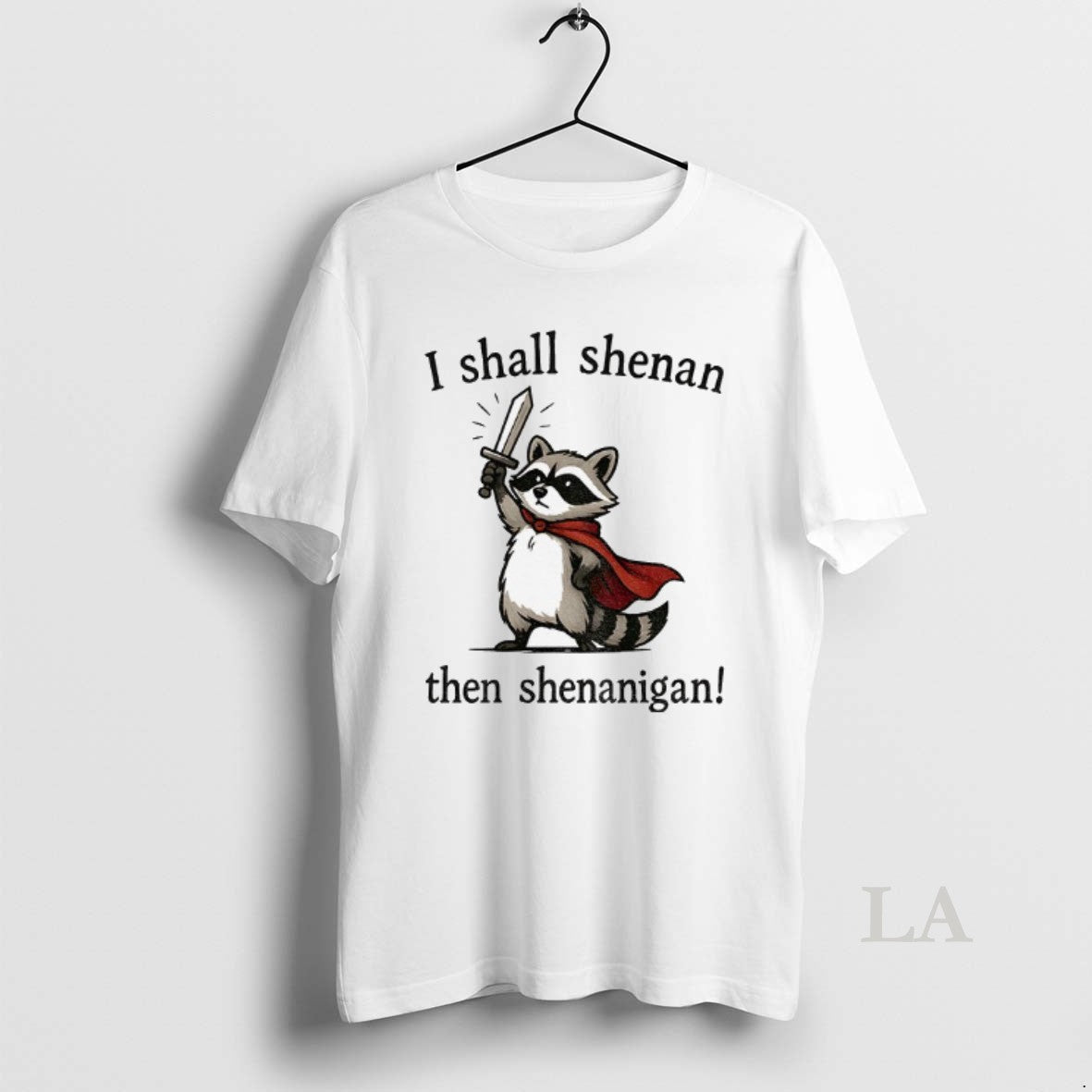 Original Funny Raccoon Shenanigans I Shall Shenan Then Shenanigan T-Shirts, Hoodie, Sweatshirt | InkNestWear.com