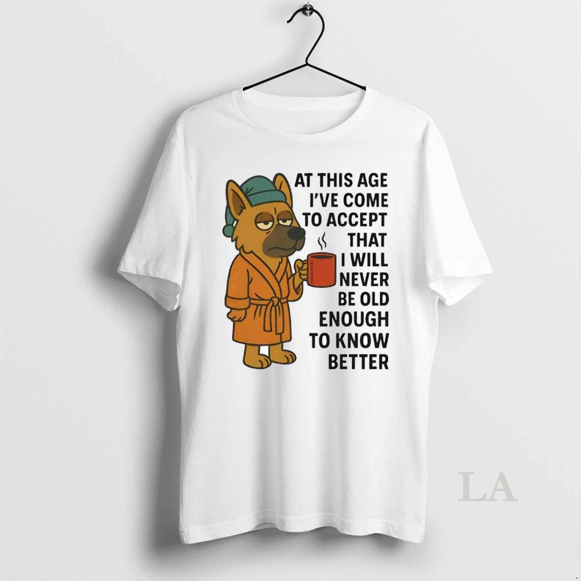 Original German Shepherd At This Age Ive Come To Accept That I Will Never Be T-Shirts, Hoodie, Sweatshirt | InkNestWear.com