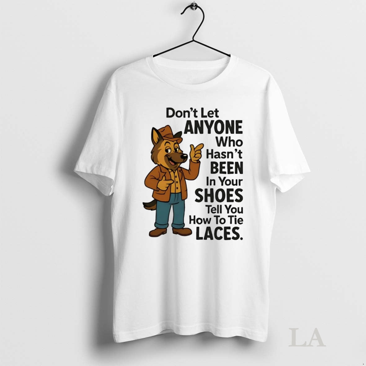 Original German Shepherd Dont Let Anyone Who Hasnt Been In Your Shoes T-Shirts, Hoodie, Sweatshirt | InkNestWear.com