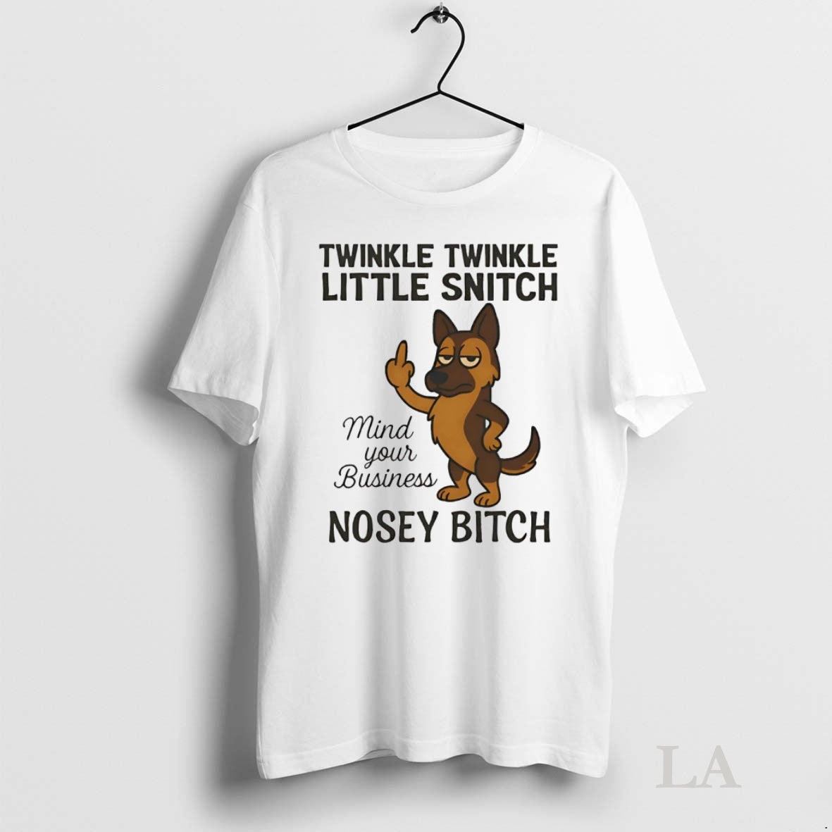 Original German Shepherd Twinkle Twinkle Little Snitch Nosey Bitch T-Shirts, Hoodie, Sweatshirt | InkNestWear.com