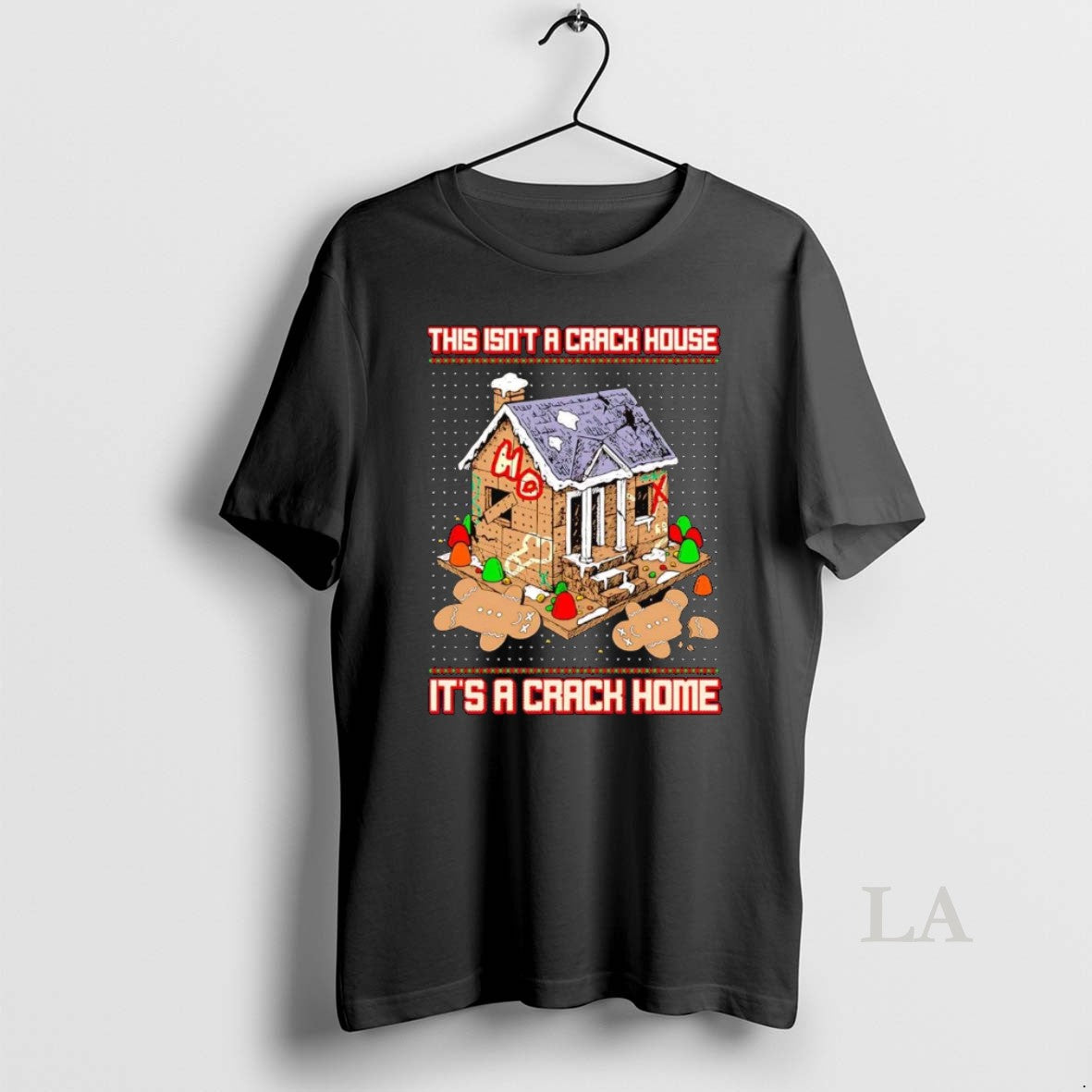 Original Gingerbread This Isnt A Crack House Its A Crack Home Christmas T-Shirts, Hoodie, Sweatshirt | InkNestWear.com