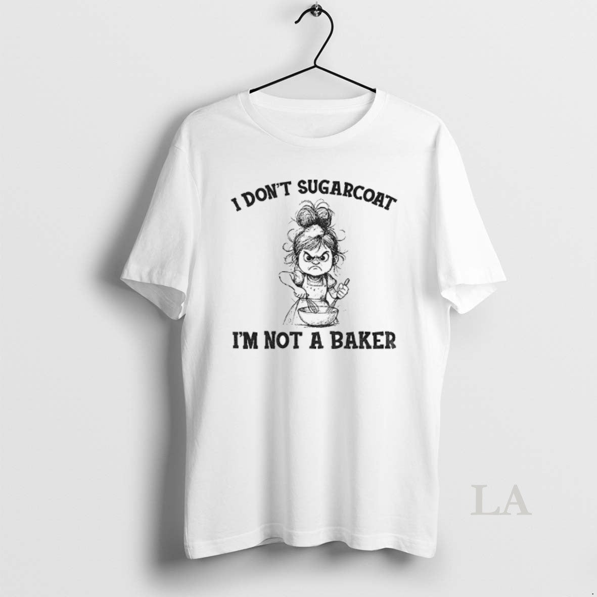 Original Girl Cooking I Dont Sugarcoat Im Not A Baker T-Shirts, Hoodie, Sweatshirt | InkNestWear.com