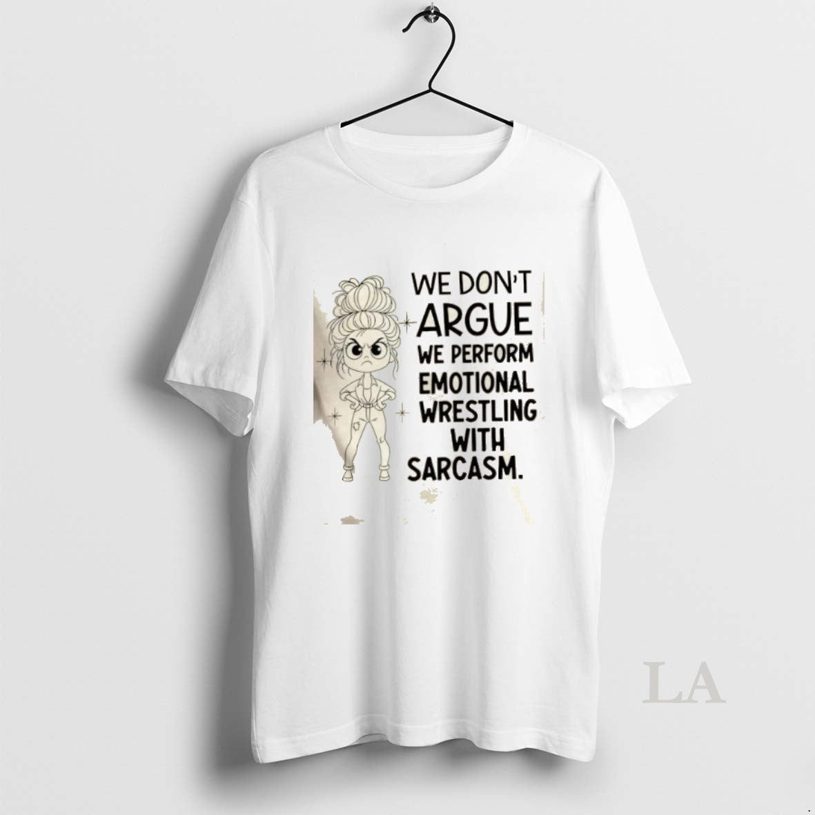 Original Girl We Dont Argue We Perform Emotional Wrestling With Sarcasm T-Shirts, Hoodie, Sweatshirt | InkNestWear.com