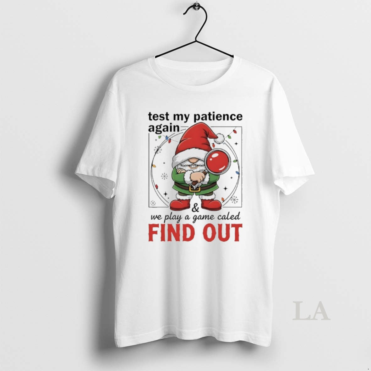 Original Gnome Christmas Test My Patience Again We Play A Game Caled Find Out T-Shirts, Hoodie, Sweatshirt | InkNestWear.com