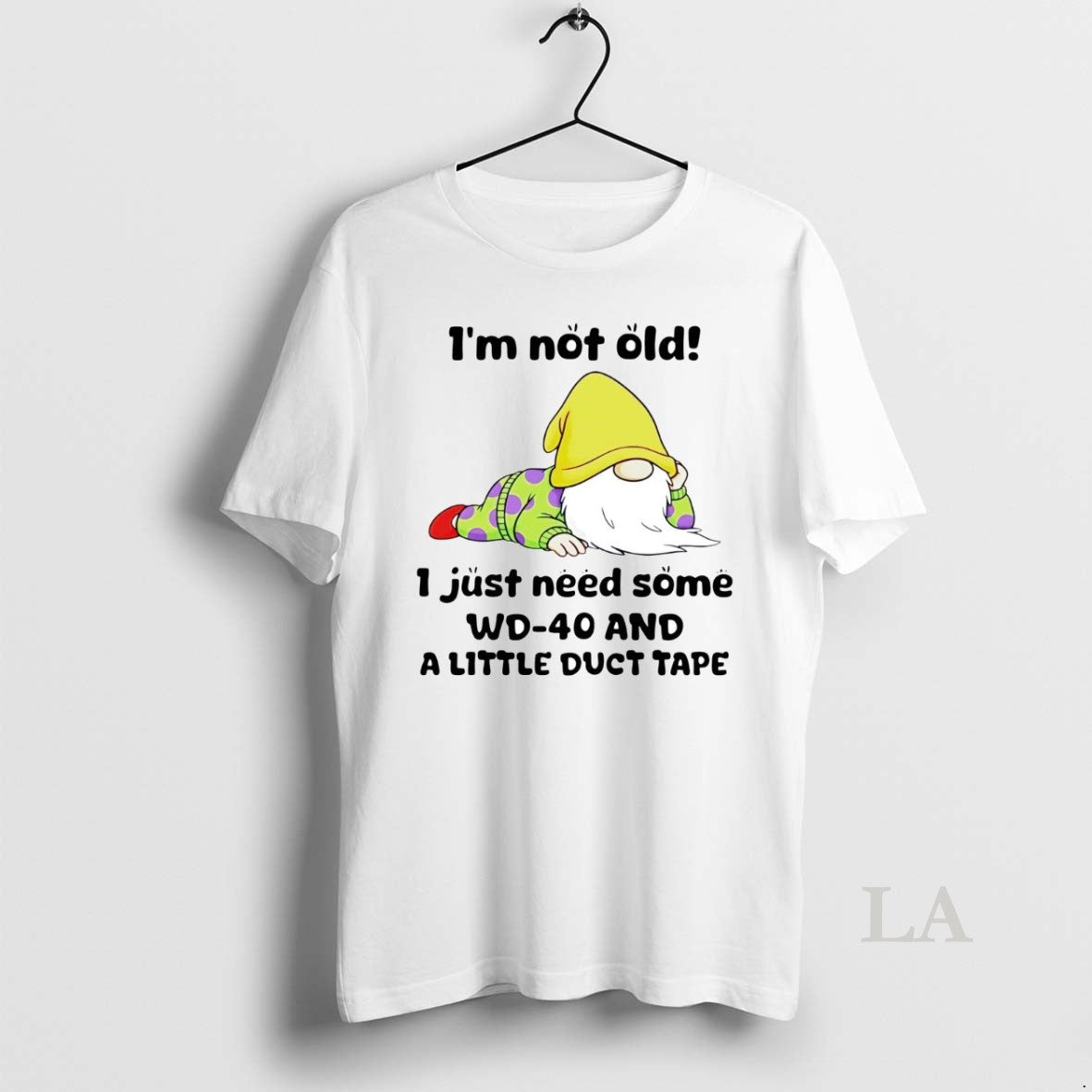 Original Gnome Im Not Old I Just Need Some Wd 40 T-Shirts, Hoodie, Sweatshirt | InkNestWear.com